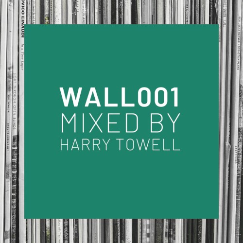 wallofambient mix 001: harry towell