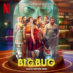 Bigbug: Soundtrack From The Netflix Film