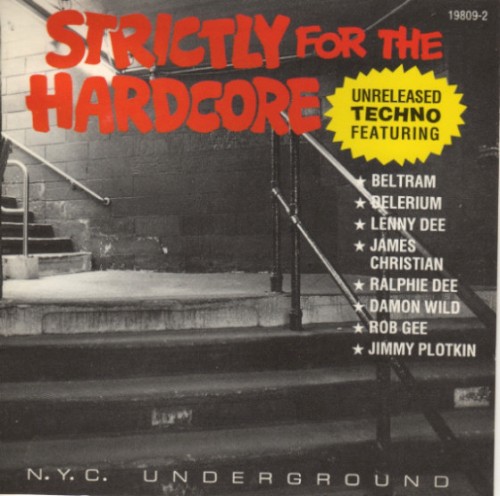 Strictly For The Hardcore: N.Y.C. Underground