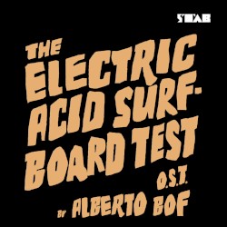 The Electric Acid Surfboard Test