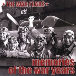The War Years: Memories of the War Years