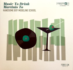 Music to Drink Martinis To