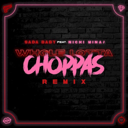 Whole Lotta Choppas (remix)