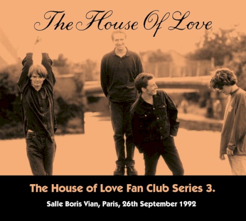 The House Of Love Fan Club Series 3