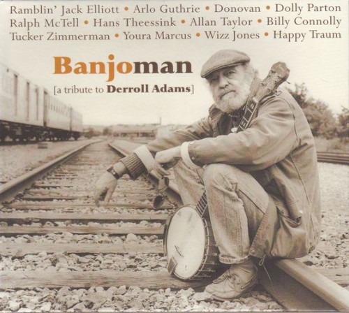 Banjoman: A Tribute to Derroll Adams
