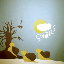 Snails