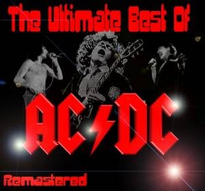 The Ultimate Best of AC/DC (Remastered)