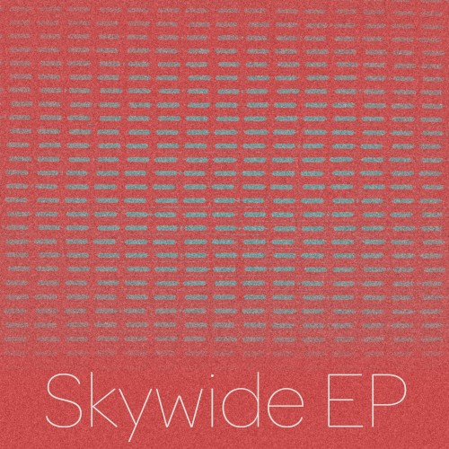 Skywide EP