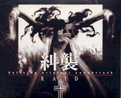 Hellsing original soundtrack RAID