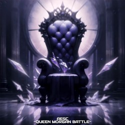 Aesc -Queen Morgan Battle-