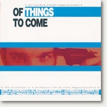 Of Things to Come