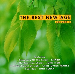 The Best New Age, Volume 3