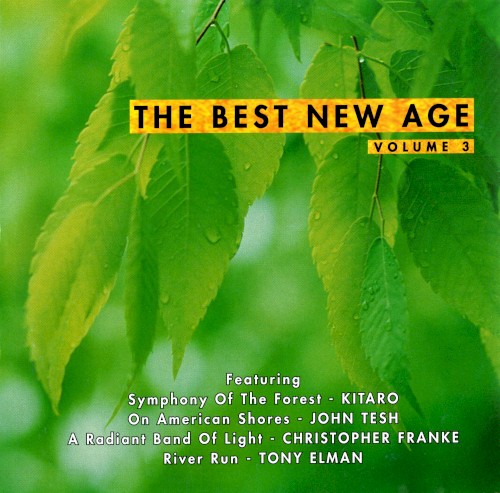 The Best New Age, Volume 3