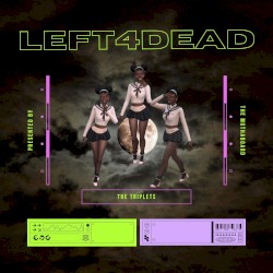 left4dead: the triplets