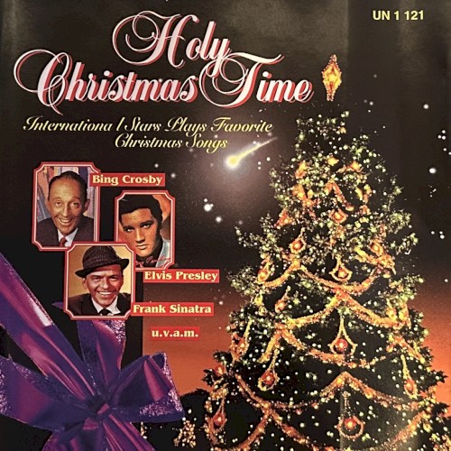 Holy Christmas Time: International Stars Plays Favourite Christmas Songs