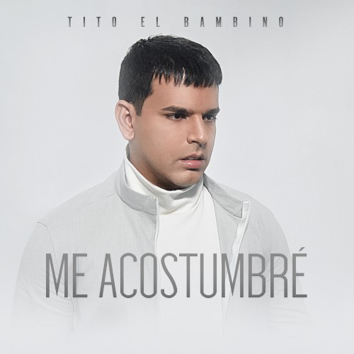 Me acostumbré