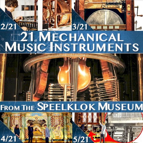 21 Mechanical Instruments at the Speelklok Museum