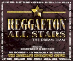 Reggaeton All Stars: The Dream Team