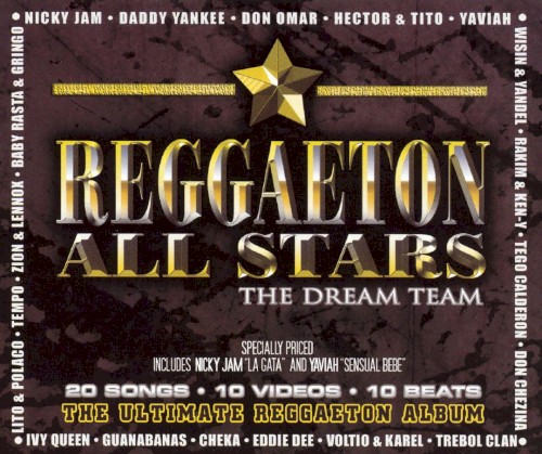 Reggaeton All Stars: The Dream Team