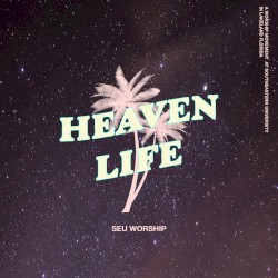 Heaven Life (Live)
