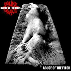 Abuse of the Flesh