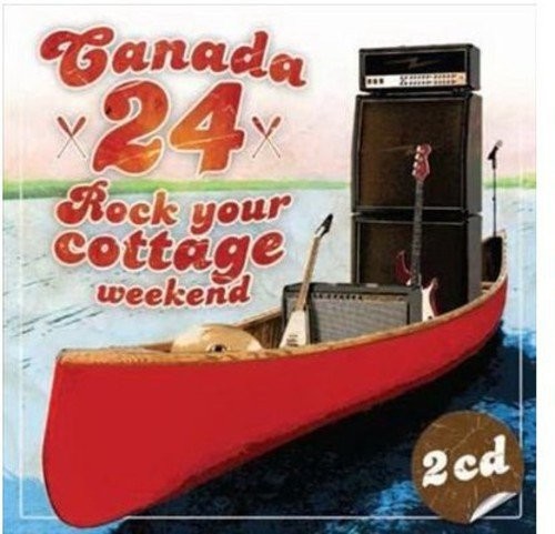 Canada 24: Rock Your Cottage Weekend