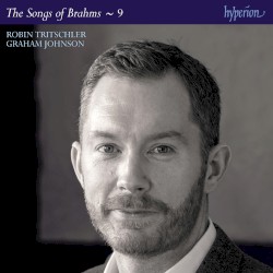 The Songs of Brahms ~ 9