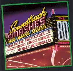 Soundtrack Smashes - The 80's and More