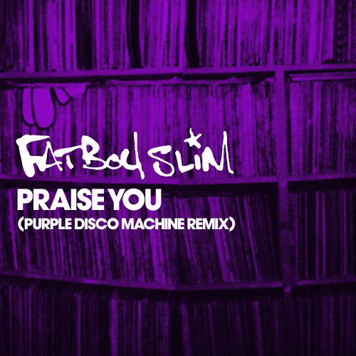 Praise You (Purple Disco Machine extended remix)
