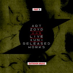 44 1/2: Live And Unreleased Works [Part X - Outdoor Music]