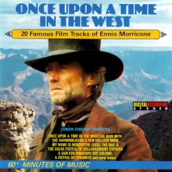 Once Upon a Time in the West: 20 Famous Film Tracks of Ennio Morricone