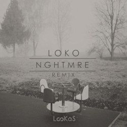 Loko (NGHTMRE remix)