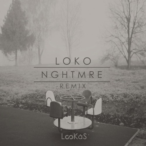 Loko (NGHTMRE remix)