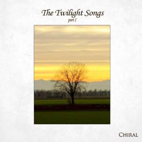 The Twilight Songs, Part I