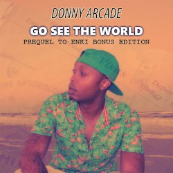 Go See the World Prequel to Enki Bonus Edition