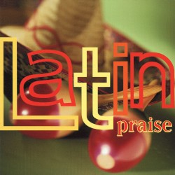 Latin Praise