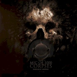Mic of 1000 Corpses