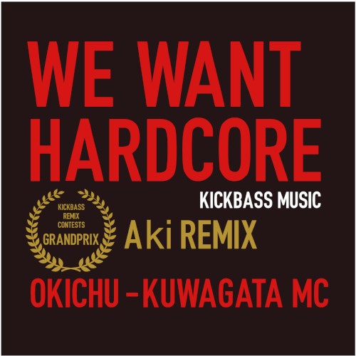 We Want Hardcore (Aki remix)