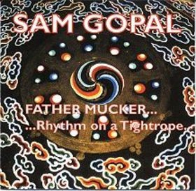 Father Mucker... Rhythm on a Tightrope