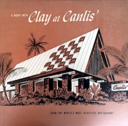 A Night With Clay at Canlis'
