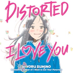 Distorted I Love You