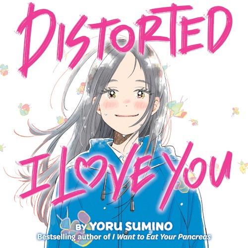 Distorted I Love You