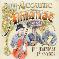 Semi-Acoustic Almanac 2021