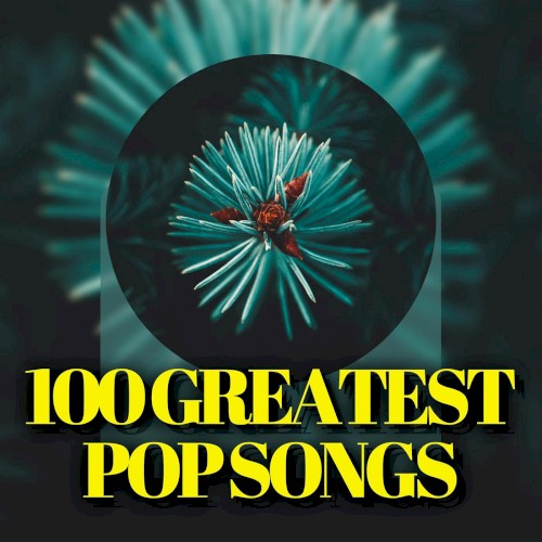 100 Greatest Pop Songs