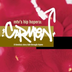 MTV’s Hip Hopera: Carmen
