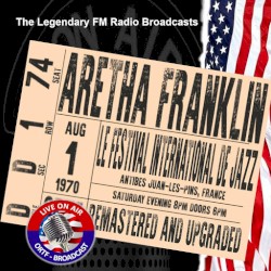 Legendary FM Broadcasts: Les Festival de Jazz, Antibes, France 1st August 1970