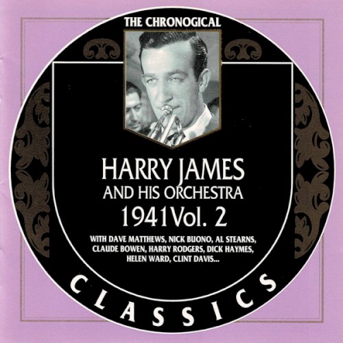 The Chronological Classics: Harry James and His Orchestra 1941, Volume 2