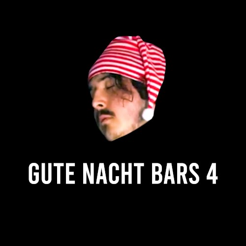 Gute Nacht Bars 4