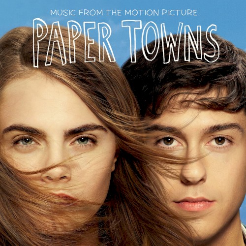 Paper Towns: Music From the Motion Picture