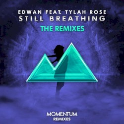 Still Breathing (The Remixes)